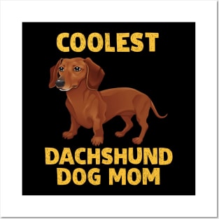 Coolest Dachshund Dog Mom Posters and Art